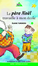 Père Noël travaille à mon école (Le)